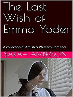 cover image of The Last Wish of Emma Yoder